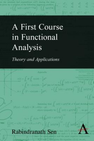 Kniha First Course in Functional Analysis Rabindranath Sen