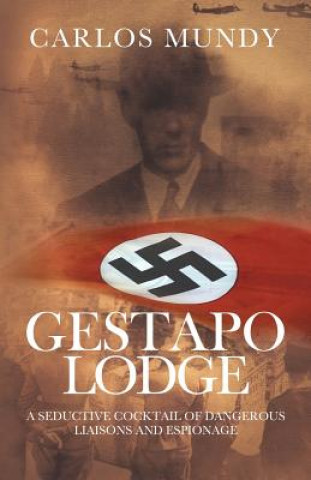 Libro Gestapo Lodge Carlos Mundy