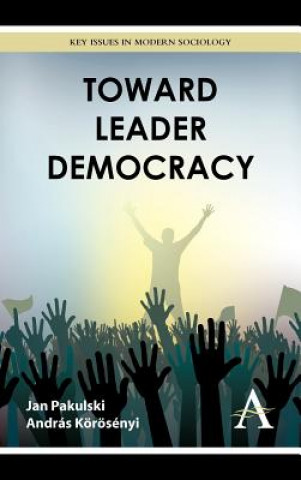 Buch Toward Leader Democracy Jan Pakulski