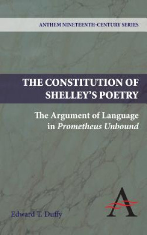Carte Constitution of Shelley's Poetry Edward T. Duffy