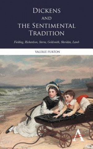 Kniha Dickens and the Sentimental Tradition Valerie Purton