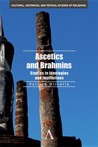 Kniha Ascetics and Brahmins Patrick Olivelle