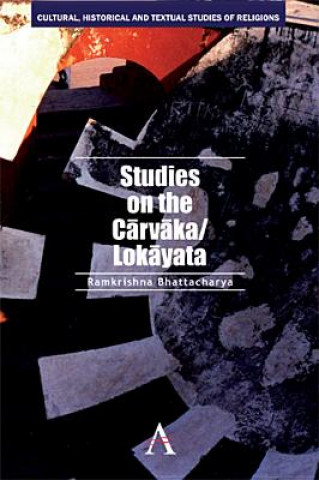 Carte Studies on the Carvaka/Lokayata Ramkrishna Bhattacharya