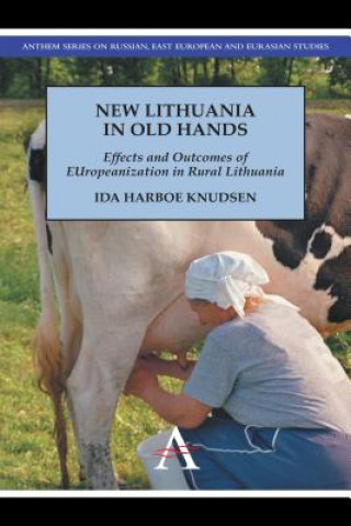 Kniha New Lithuania in Old Hands Ida Harboe Knudsen