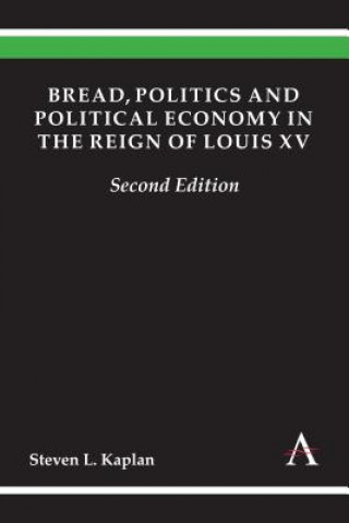 Carte Bread, Politics and Political Economy in the Reign of Louis XV Steven Laurence Kaplan
