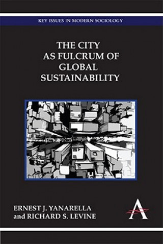 Knjiga City as Fulcrum of Global Sustainability Ernest J. Yanarella