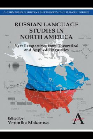 Kniha Russian Language Studies in North America Veronika Makarova