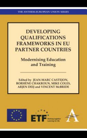 Könyv Developing Qualifications Frameworks in EU Partner Countries Jean-Marc Castejon