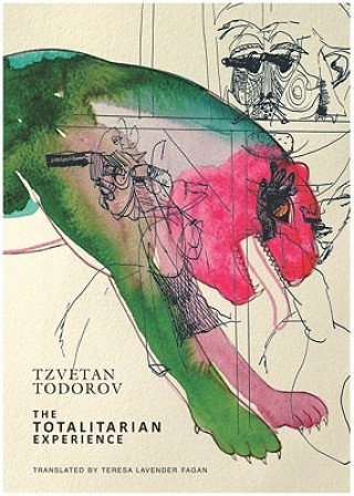 Kniha Totalitarian Experience Tzvetan Todorov