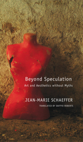 Knjiga Beyond Speculation Jean-Marie Schaeffer