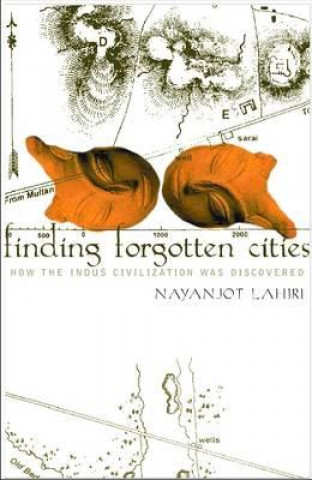 Knjiga Finding Forgotten Cities Nayanjot Lahiri