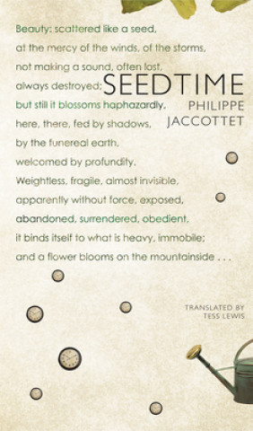 Kniha Seedtime Philippe Jaccottet