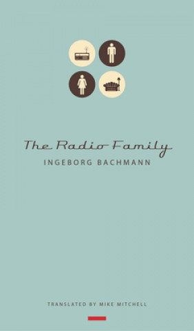 Könyv Radio Family Ingeborg Bachmann