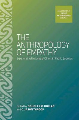 Kniha Anthropology of Empathy Douglas W. Hollan