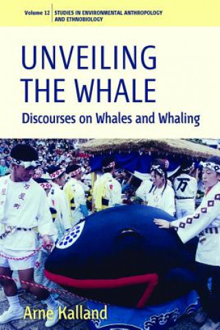 Buch Unveiling the Whale Arne Kalland