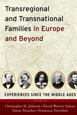 Buch Transregional and Transnational Families in Europe and Beyond Simon Teuscher