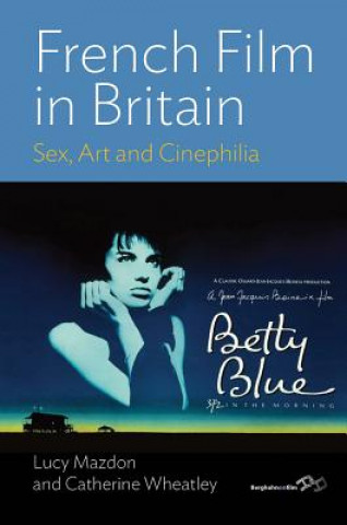 Книга French Film in Britain Lucy Mazdon