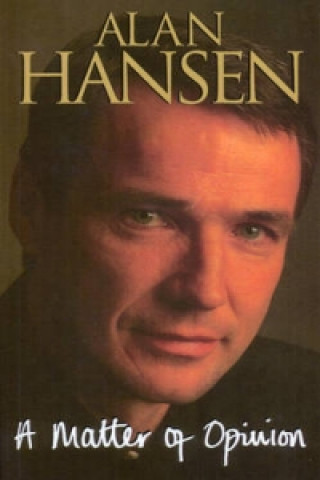Kniha Matter Of Opinion Alan Hansen