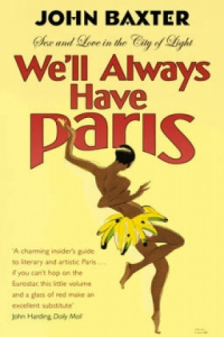 Книга We'll Always Have Paris John Baxter