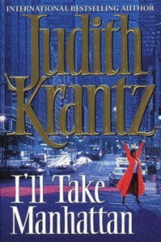 Kniha I'll Take Manhattan Judith Krantz