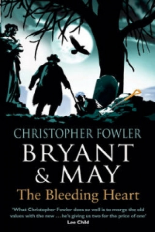 Kniha Bryant & May - The Bleeding Heart Christopher Fowler