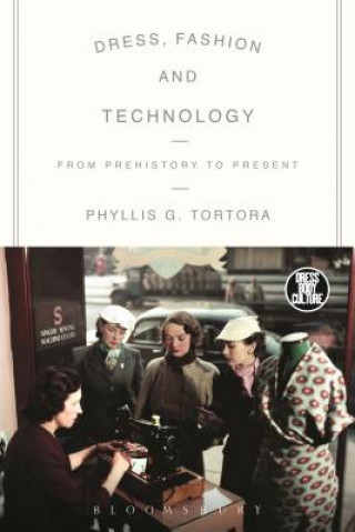 Kniha Dress, Fashion and Technology Phyllis G. Tortora