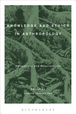 Kniha Knowledge and Ethics in Anthropology 