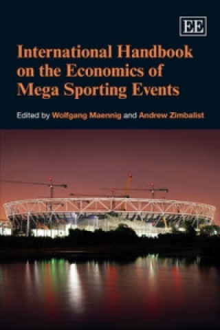 Könyv International Handbook on the Economics of Mega Sporting Events 