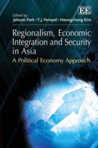 Könyv Regionalism, Economic Integration and Security in Asia 