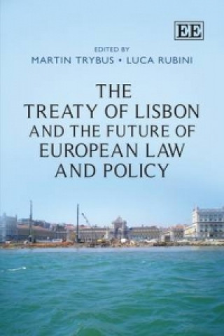 Książka Treaty of Lisbon and the Future of European Law and Policy 