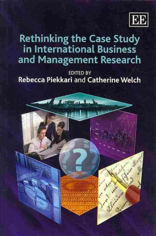 Книга Rethinking the Case Study in International Business and Management Research 