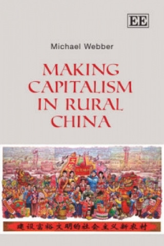 Book Making Capitalism in Rural China Michael Webber