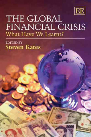 Kniha Global Financial Crisis - What Have We Learnt? 