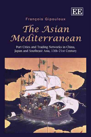 Книга Asian Mediterranean Francois Gipouloux