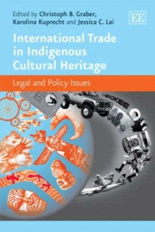 Książka International Trade in Indigenous Cultural Heritage 