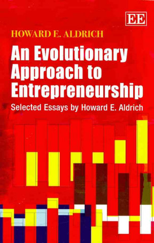 Książka Evolutionary Approach to Entrepreneurship Howard E. Aldrich