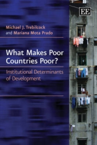 Knjiga What Makes Poor Countries Poor? Michael J. Trebilcock