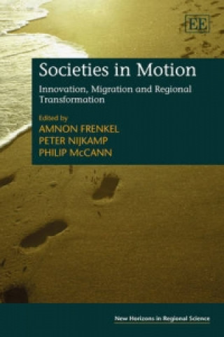 Kniha Societies in Motion - Innovation, Migration and Regional Transformation 