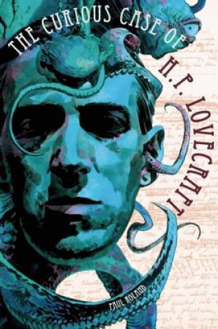 Carte Curious Case Of Hp Lovecraft Paul Roland