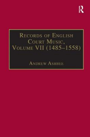 Kniha Records of English Court Music Dr. Andrew Ashbee