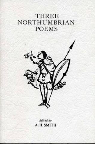 Carte Three Northumbrian Poems A. H. Smith