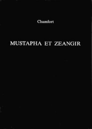 Βιβλίο Mustapha Et Zeangir Sebastien Roch Nicolas Chamfort