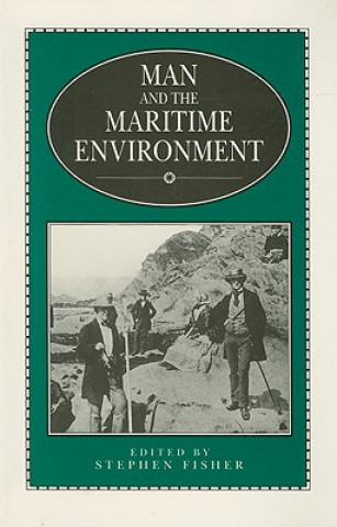 Kniha Man and the Maritime Environment Stephen Fisher