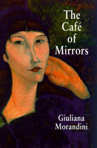 Carte Cafe Of Mirrors Giuliana Morandini