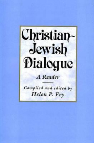 Книга Christian-Jewish Dialogue Helen P. Fry