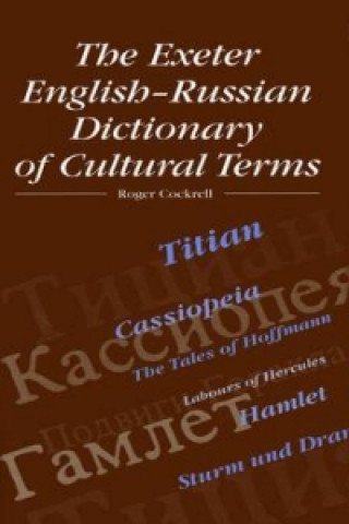 Könyv Exeter English-Russian Dictionary of Cultural Terms Roger Cockrell