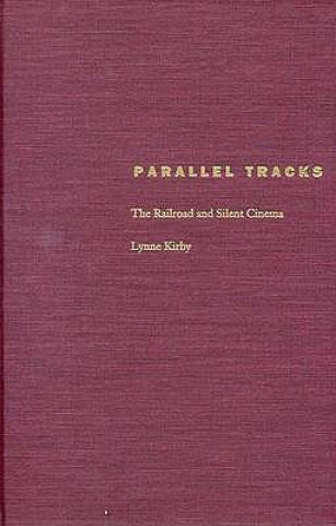 Книга Parallel Tracks Lynne Kirby