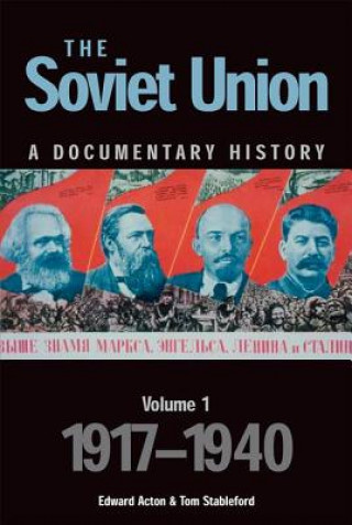 Kniha Soviet Union: A Documentary History Volume 1 Edward Acton