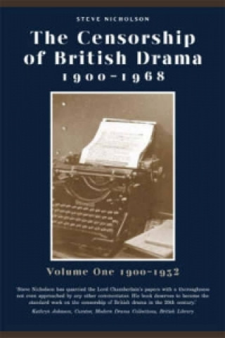 Livre Censorship of British Drama 1900-1968 Volume 1 Steve Nicholson