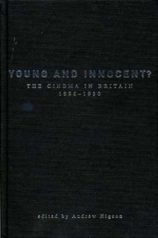 Carte Young And Innocent? Andrew Higson